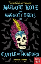 Mallory Vayle And Maggoty Skull In... The Castle Of Horrors