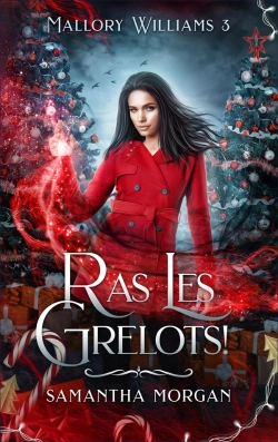 Bertrand.pt - Mallory Williams Tome 3 : Ras Les Grelots