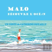 Malo Découvre L'Océan...