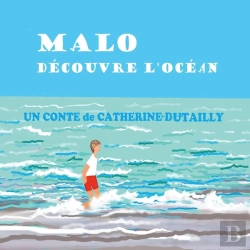Bertrand.pt - Malo Découvre L'Océan...