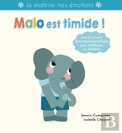 Malo Est Timide ! J'Apprivoise Mes Émotions