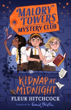 Bertrand.pt - Malory Towers Mystery Club: Kidnap At Midnight
