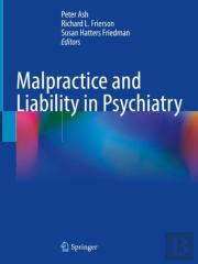 Malpractice And Liability In Psychiatry