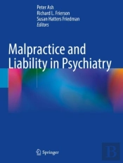 Malpractice And Liability In Psychiatry