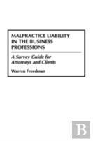 Malpractice Liability In The Business Professions