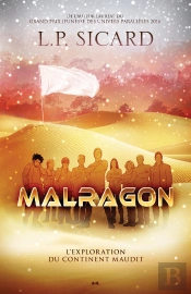 Malragon Tome 1 ; L'Exploitation Du Continent Maudit