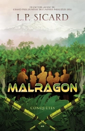 Malragon Tome 3 ; Conquêtes