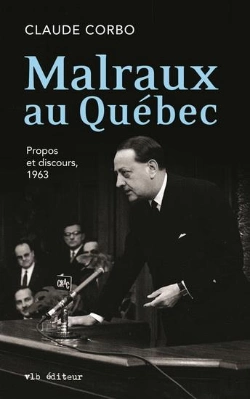 Bertrand.pt - Malraux Au Québec : Propos Et Discours, 1963