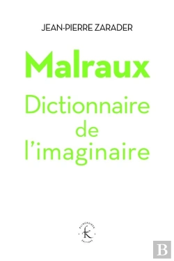 Bertrand.pt - Malraux, Dictionnaire De L'Imaginaire