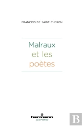 Malraux Et Les Poetes