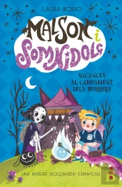 Malson I Somnidolç 3 Vacances Al Campament Dels Horrors