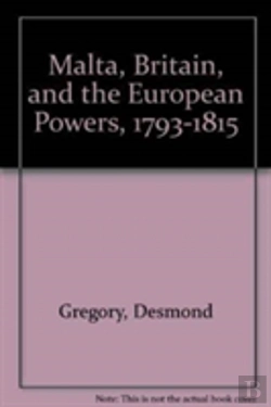 Bertrand.pt - Malta, Britain, And The European Powers, 1793-1815