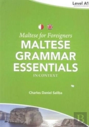 Maltese For Foreigners: Maltese Grammar Essentials In Context 1