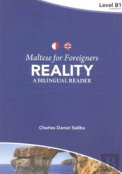 Maltese For Foreigners - Reality: A Bilingual Maltese-English Reader