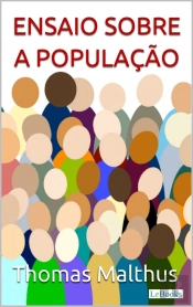 Malthus: Ensaio Sobre A População