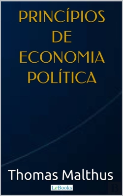 Bertrand.pt - Malthus: Princípios De Economia Política