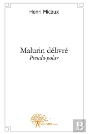 Malurin Délivré