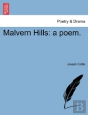 Malvern Hills: A Poem.