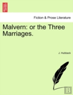 Bertrand.pt - Malvern: Or The Three Marriages.