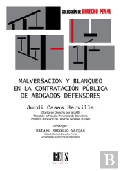 Malversación Y Blanqueo En La Contratación Pública De Abogados Defensores