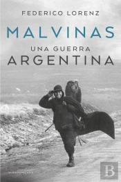 Malvinas. Una Guerra Argentina