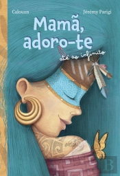 Mamã, Adoro-te até ao Infinito
