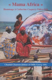 Mama Africa ; Hommage A Catherine Coquery-Vidrovitch