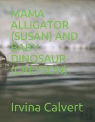 Mama Alligator (Susan) And Baby Dinosaur (Greyson)