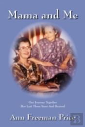 Mama And Me: Our Journey Together Her La