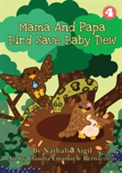 Mama And Papa Bird Save Baby Dew