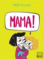 Mama!