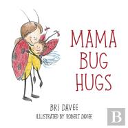 Mama Bug Hugs