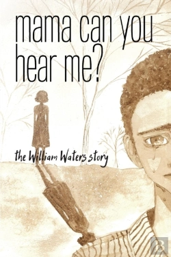 Bertrand.pt - Mama Can You Hear Me? The William Waters Story