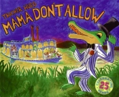 Mama Don'T Allow 25th Anniversary Edition