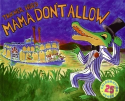 Bertrand.pt - Mama Don'T Allow 25th Anniversary Edition