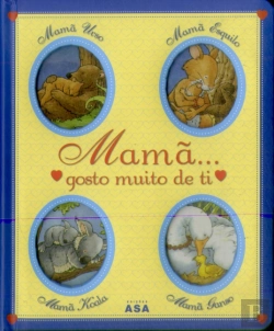 Bertrand.pt - Mamã, Gosto Muito de Ti