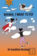 Mama, I Want To Fly