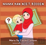 Mama Kan Niet Bidden