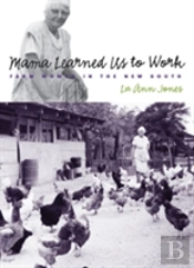 Mama Learned Us To Work