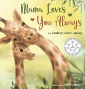 Mama Loves You Always