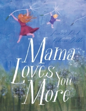 Mama Loves You More