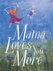 Mama Loves You More