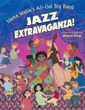Mama Mable'S All-Gal Big Band Jazz Extravaganza!