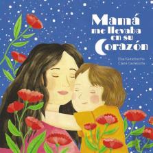 Mama Me Lleva En Su Corazon