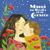 Mama Me Lleva En Su Corazon