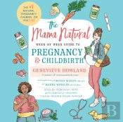 Mama Natural Week-By-Week Guide To Pregnancy And Childbirth