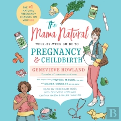 Bertrand.pt - Mama Natural Week-By-Week Guide To Pregnancy And Childbirth