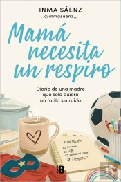 Mamá Necesita Un Respiro