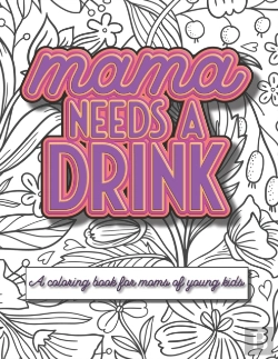 Bertrand.pt - Mama Needs A Drink
