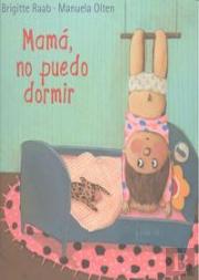 Mamá, No Puedo Dormir